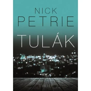 Tulák - Nick Petrie