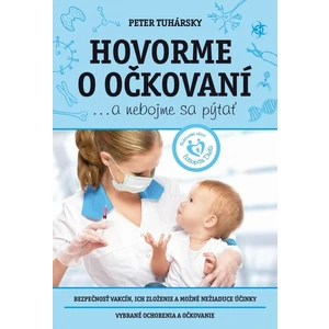 Hovorme o očkovaní - Peter Tuhársky