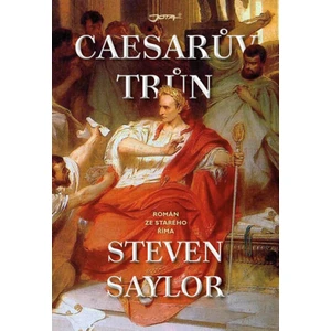 Caesarův trůn - Steven Saylor