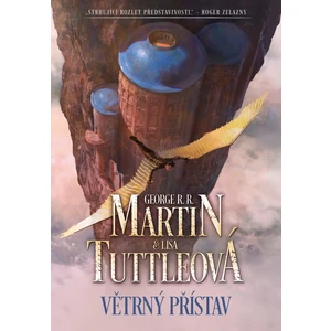 Větrný přístav - George R.R. Martin, Lisa Tuttleová