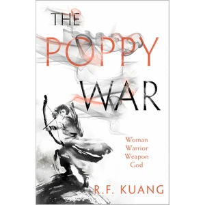 The Poppy War - R. F. Kuang