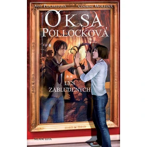 Oksa Pollocková Les zablúdených - Cendrine Wolfová, Anne Plichotová