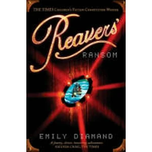 Reavers´ Ransom - Emily Diamand