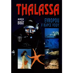 Thalassa Evropou v kapce vody - Mirek Brát