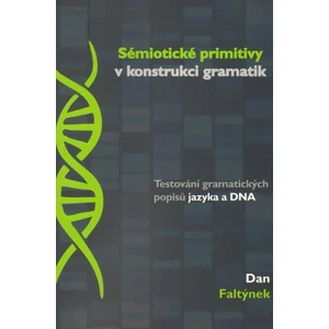 Sémiotické primitivy v konstrukci gramatik - Dan Faltýnek