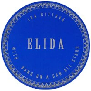 Elida - All-Stars Bang On A Can, Bittová Iva [CD album]