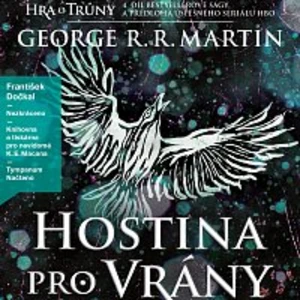 Hostina pro vrány - George R.R. Martin - audiokniha