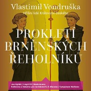 Jan Hyhlík – Prokletí brněnských řeholníků - Hříšní lidé Království českého (MP3-CD)