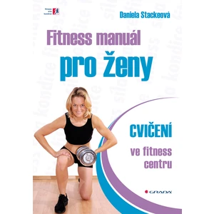 Fitness manuál pro ženy, Stackeová Daniela