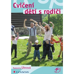 Cvičení dětí s rodiči, Uhrová Radomíra