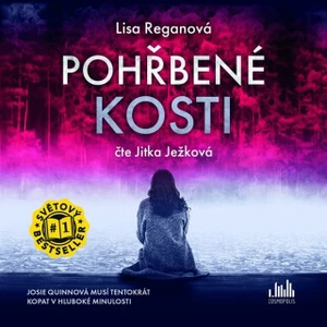 Pohřbené kosti - Jitka Ježková, Lisa Reganová - audiokniha