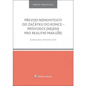 Převod nemovitosti od začátku do konce - Karolina Spozdilová