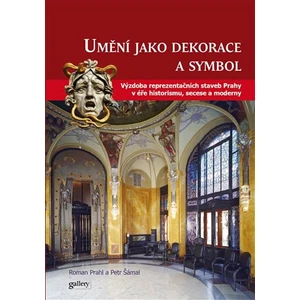 Umění jako symbol a dekorace - Petr Šámal, Roman Prahl