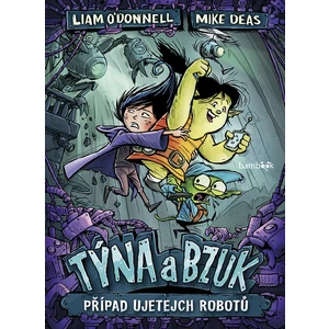 Týna a Bzuk - Případ ujetejch robotů, O'Donnell Liam