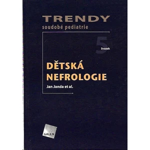 Dětská nefrologie - Trendy soudobé pediatrie. Svazek 5 - Jan Janda