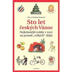 Sto let českých Vánoc - Petr Koura, Pavlína Kourová