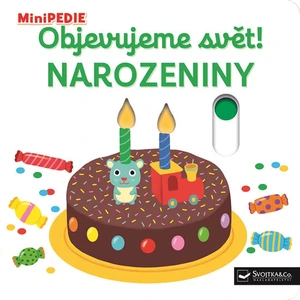 Kniha MiniPEDIE Objevujeme svět! Narozeniny