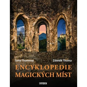 Encyklopedie magických míst - Zdeněk Thoma, Soňa Thomová