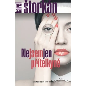 Nejsem jen přítelkyně - Karel Štorkán