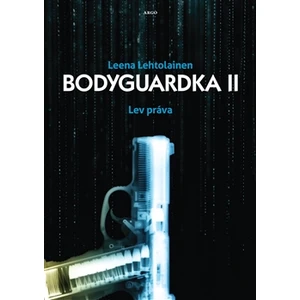 Bodyguardka II. - Leena Lehtolainenová