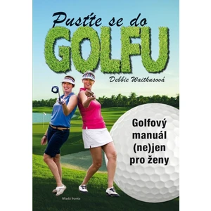 Pusťte se do golfu - Waitkusová Debbie