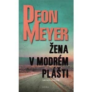 Žena v modrém plášti - Deon Meyer