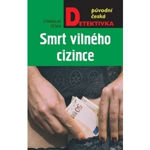 Smrt vilného cizince - Češka Stanislav