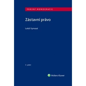 Zástavní právo - Lukáš Vymazal