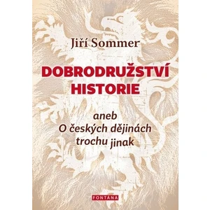 Dobrodružství historie - Jiří Sommer