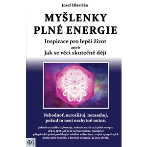 Myšlenky plné energie - Josef Hlavička