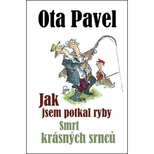 Jak jsem potkal ryby, Smrt krásných srnců - Ota Pavel