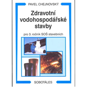 Zdravotní vodohospodářské stavby - Chejnovský Pavel