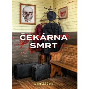 Čekárna smrt - Jan Žáček