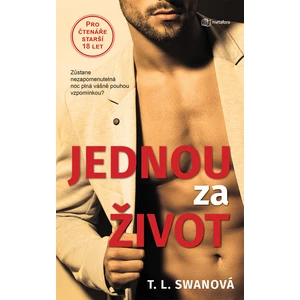 Jednou za život, Swan T.L.