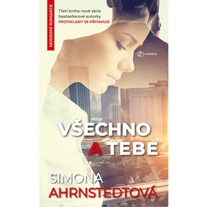 Všechno a tebe, Ahrnstedtová Simona