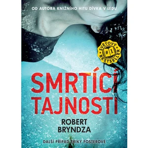 Smrtící tajnosti, Bryndza Robert