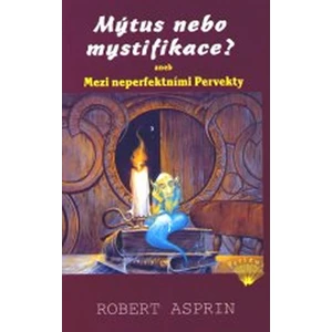 Mýtus nebo mystifikace? aneb Mezi neperfektními Pervekty