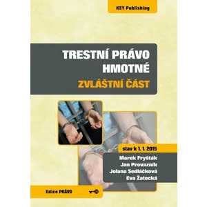 Trestní právo hmotné - zvláštní část (stav k 1. 1. 2015)