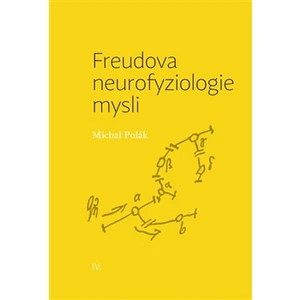 Freudova neurofyziologie mysli - Polák Michal