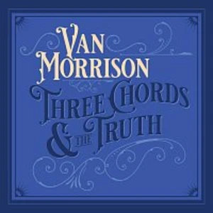 THREE CHORDS & THE TRUTH - Morrison Van [CD album]