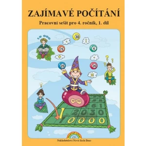 Zajímavé Počítání - pracovní sešit pro 4. ročník, 1. díl - Zdena Rosecká