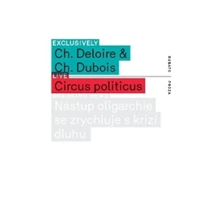 Circus politicus - Deloire Christophe, Dubois Christophe