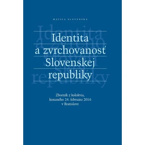 Identita a zvrchovanosť Slovenskej republiky