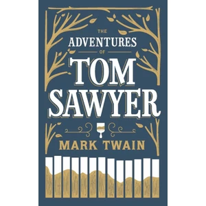 The Adventures of Tom Sawyer - Twain Mark