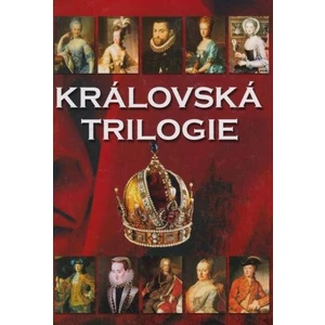 Královská trilogie - Čechura Jaroslav