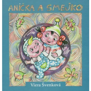 Anička a smejko - Viera Švenková