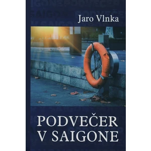 Podvečer v Saigone - Jaro Vlnka