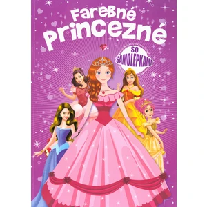 Farebné princezné -- So samolepkami [Papírenské zboží]