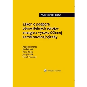 Zákon o podpore obnoviteľných zdrojov energie a vysoko účinnej kombin. výroby - Ján Petrovič, Boris Balog, Vojtech Ferencz