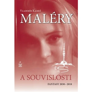 Maléry a souvislosti - Vladimír Kameš